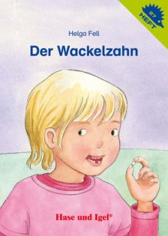 Der Wackelzahn / Igelheft 27 - Fell, Helga