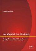 Der Widerhall des Mittelalters: Georges Duby als Mediävist, Schriftsteller, ¿Annales¿ und Mentalitätshistoriker