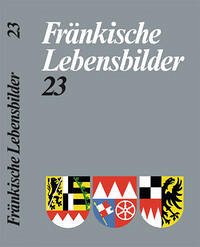 Fränkische Lebensbilder Band 23 - Schneider, Erich
