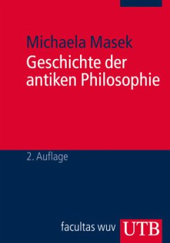 Geschichte der antiken Philosophie - Masek, Michaela