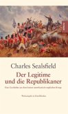 Der Legitime und die Republikaner Der Legitime und die Republikaner