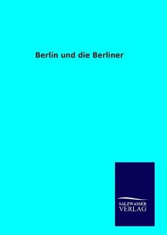 Berlin und die Berliner - Görlitz, Walter