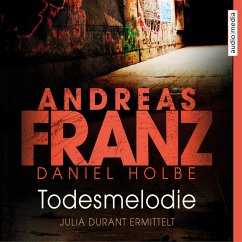 Todesmelodie / Julia Durant Bd.12 (MP3-Download) - Franz, Andreas; Holbe, Daniel