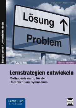 Lernstrategien entwickeln - Oppolzer, Ursula;Jebautzke, Kirstin