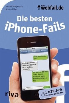 Die besten iPhone-Fails - Marjanovic, Nenad;Iber, Manuel