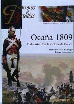 Ocaña 1809 : el desastre, tras la victoria de Bailén - Vela Santiago, Francisco Manuel