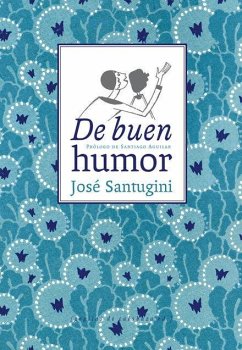 De buen humor - Aguilar Alvear, Santiago; Santugini Parada, José