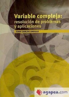 Variable compleja : resolución de problemas y aplicaciones - Angulo Ibañez, Juan Carlos