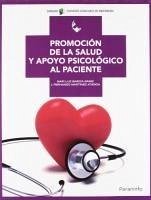 Promoción de la salud y apoyo psicológico al paciente - Martínez Atienza, Juan Fernando; García Gamiz, María Luz
