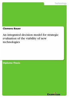 An integrated decision model for strategic evaluation of the viability of new technologies - Bauer, Clemens