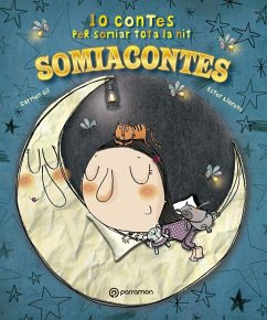 Somiacontes. 10 contes per somiar tota la nit - Gil, Carmen