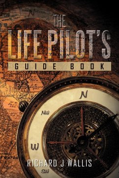 The Life Pilot's Guide Book - Wallis, Richard J.