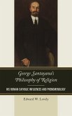 George Santayana's Philosophy of Religion
