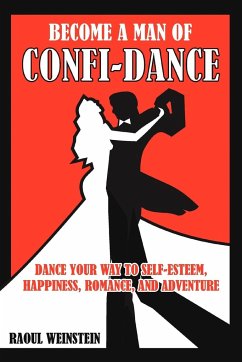 Become a Man of Confi-Dance - Weinstein, Raoul