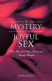 The Mystery of Joyful Sex The Mystery of Joyful Sex