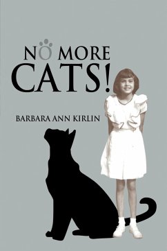 No More Cats ! - Kirlin, Barbara Ann