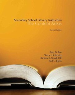 Secondary School Literacy Instruction: The Content Areas - Roe, Betty; Kolodziej, Nancy J.; Stoodt-Hill, Barbara