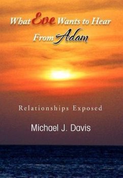 What Eve Wants to Hear from Adam - Davis, Michael J.