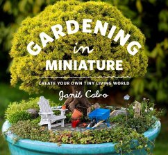 Gardening in Miniature - Calvo, Janit