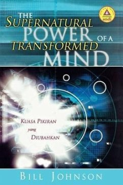 Supernatural Power of a Transformed Mind (Indonesian) - Johnson, Bill
