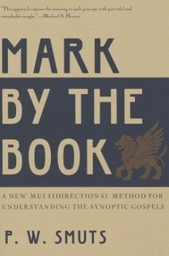 Mark by the Book - Smuts, Peter W