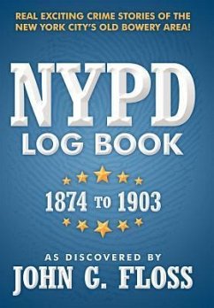 NYPD Log Book - As Discovered by John G. Floss