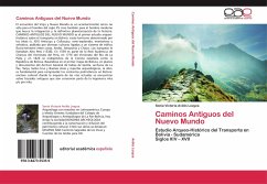 Caminos Antiguos del Nuevo Mundo - Avilés Loayza, Sonia Victoria