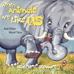 When Animals Are Like Us - Stewart, Heather L.