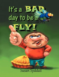 It's a Bad Day to be a Fly! - Syddall, Susan