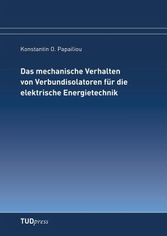 Das mechanische Verhalten von Verbundisolatoren für die elektrische Energietechnik - Papailiou, Konstantin O.