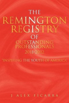 The Remington Registry of Outstanding Professionals 2011-2012
