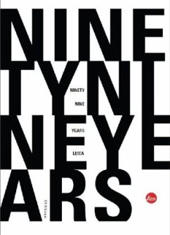 Ninetynine Years Leica (deutsche Ausgabe) - Schillings, Rainer; Pudenz, Ansgar; Schaffarczyk, Till