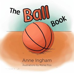 The Ball Book - Ingham, Anne