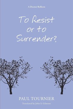 To Resist or to Surrender? - Tournier, Paul