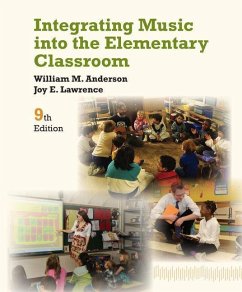 Integrating Music Into the Elementary Classroom - Anderson, William