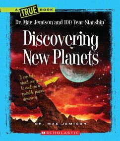 Discovering New Planets (a True Book: Dr. Mae Jemison and 100 Year Starship) - Jemison, Mae; Rau, Dana Meachen