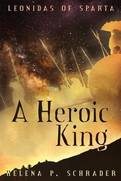 A Heroic King - Schrader, Helena P.