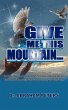 Give Me This Mountain... - Bild 1
