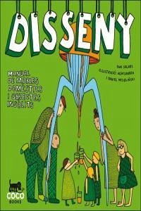 Disseny : manual de mobles domèstics i objectes insòlits - Solarz, Ewa Disseny : manual de mobles domèstics i objectes insòlits - Solarz, Ewa