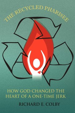 The Recycled Pharisee - Colby, Richard E.