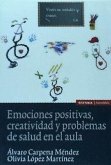 Emociones positivas, creatividad y problemas de salud en el aula