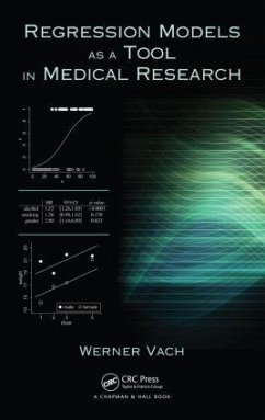 Regression Models as a Tool in Medical Research - Vach, Werner