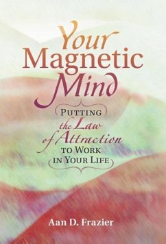 YOUR MAGNETIC MIND - Frazier, Aan D.