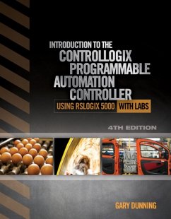 Introduction to the ControlLogix Programmable Automation Controller with Labs - Dunning, Gary (Hennepin Technical College)