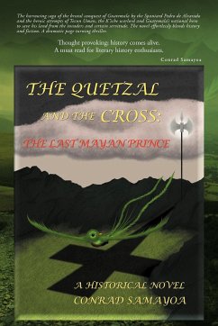 The Quetzal and the Cross - Samayoa, Conrad