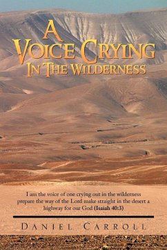 A Voice Crying In The Wilderness - Carroll, Daniel