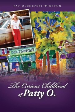 The Curious Childhood of Patty O. - Olchefski-Winston, Pat