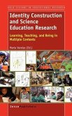 Identity Construction and Science Education Research