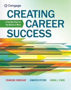 Creating Career Success: A Flexible Plan for the World of Work - Fabricant, Francine; Miller, Jennifer; Stark, Debra
