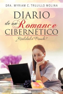 Diario de Un Romance Cibern Tico - Trujillo Molina, Dra Myriam C.